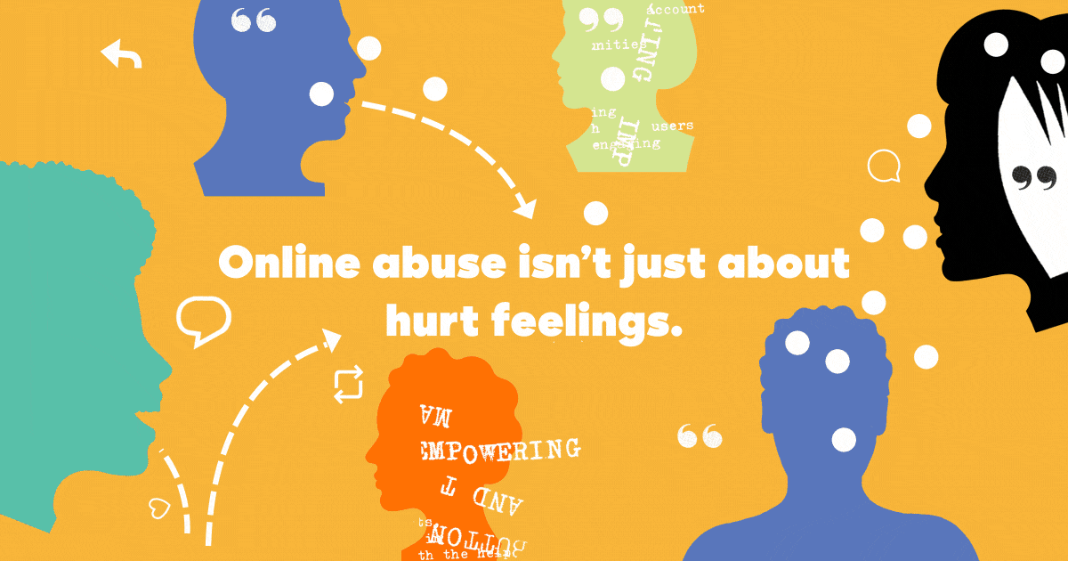 Diagram of person silhouettes talking to one another; text in the center: โOnline abuse isnโt just about hurt feelings.โ