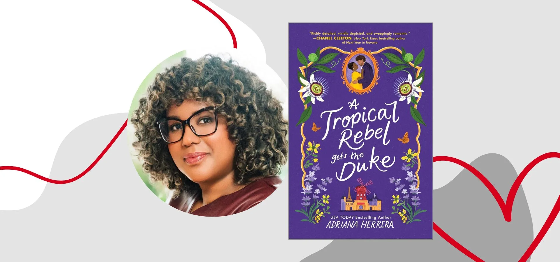 A portrait of author Adriana Herrera with curly hair and glasses is next to the cover of her book A Tropical Rebel Gets the Duke, which features colorful flowers, a mansion, and a couple in a cameo on a purple background.